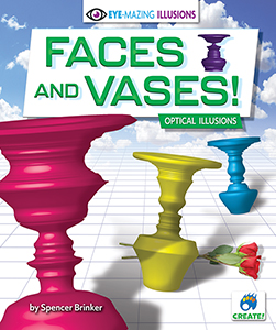 Cover Art for Faces and Vases! Optical Illusions