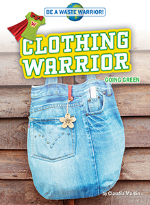 Cover Art for Clothing Warrior: Going Green