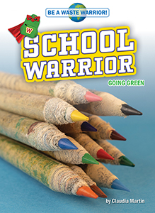 Cover Art for School Warrior: Going Green