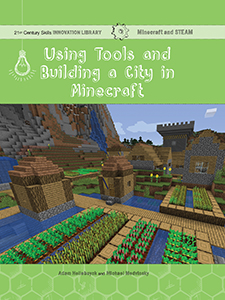 Cover Art for Using Tools and Building a City in Minecraft