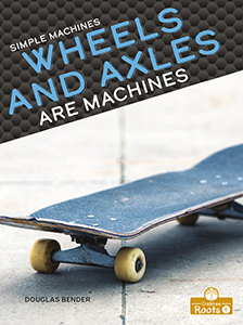 Cover Art for Wheels and Axles Are Machines