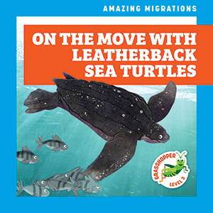Cover Art for On the Move with Leatherback Sea Turtles