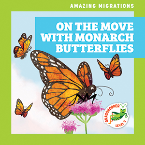 Cover Art for On the Move with Monarch Butterflies