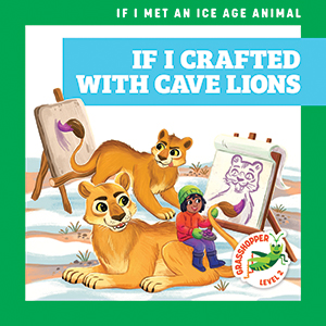 Cover Art for If I Crafted with Cave Lions
