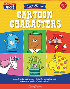 Cover Art for Let's Draw Cartoon Characters: An adventurous journey into the amazing and awesome world of cartooning!
