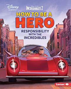 Cover Art for How to Be a Hero: Responsibility with The Incredibles