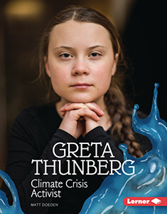 Cover Art for Greta Thunberg: Climate Crisis Activist