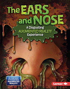 Cover Art for The Ears and Nose (A Disgusting Augmented Reality Experience)