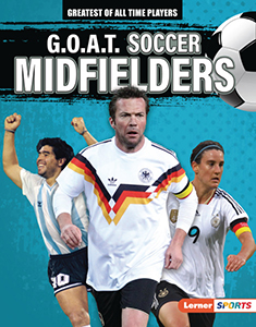 Cover Art for G.O.A.T. Soccer Midfielders