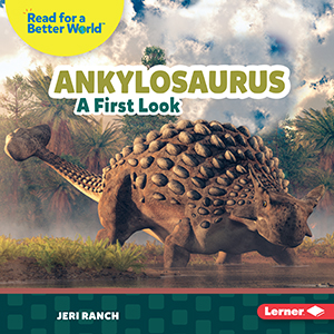Cover Art for Ankylosaurus: A First Look