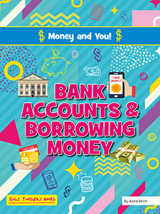Cover Art for Bank Accounts and Borrowing Money