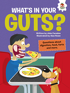Cover Art for What's in Your Guts?: Questions about Digestion, Food, Farts, and More