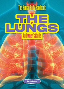 Cover Art for The Lungs: An Owner's Guide