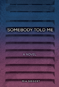 Cover Art for Somebody Told Me