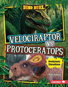 Cover Art for Velociraptor vs. Protoceratops: Prehistoric Showdown