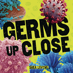 Cover Art for Germs Up Close