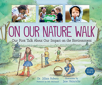 Cover Art for On Our Nature Walk: Our First Talk About Our Impact on the Environment