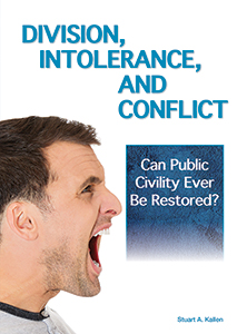 Cover Art for Division, Intolerance and Conflict: Can Public Civility Ever Be Restored?