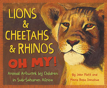 Cover Art for Lions & Cheetahs & Rhinos OH MY!