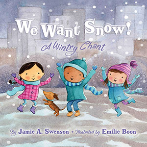Cover Art for We Want Snow: A Wintry Chant