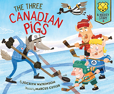Cover Art for The Three Canadian Pigs: A Hockey Story