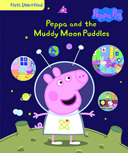 Cover Art for Peppa Pig: Peppa and the Muddy Moon Puddles: First Look and Find