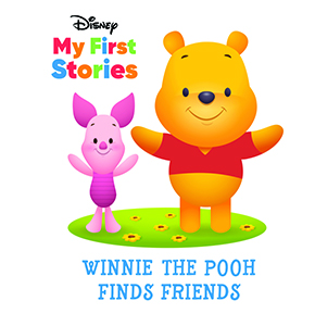 Cover Art for Disney My First Stories Winnie the Pooh Finds Friends