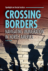Cover Art for Crossing Borders: Navigating Immigration in North America 