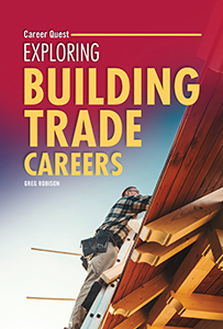 Cover Art for Exploring Building Trade Careers